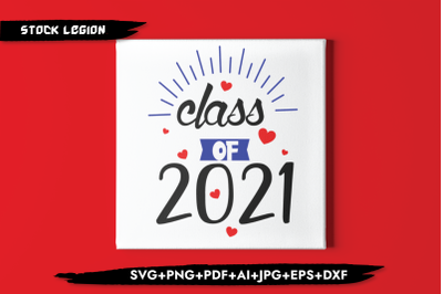 Class Of 2021 Hearts SVG