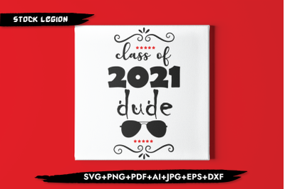 Class Of 2021 Dude Glasses SVG