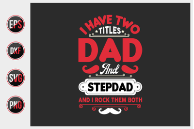 Dad t shirts design Vector graphic.