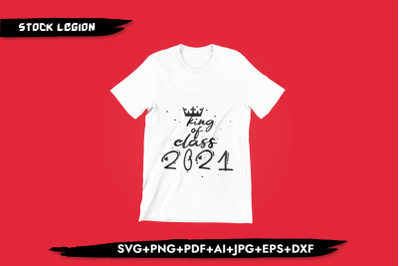 King Of Class 2021 SVG