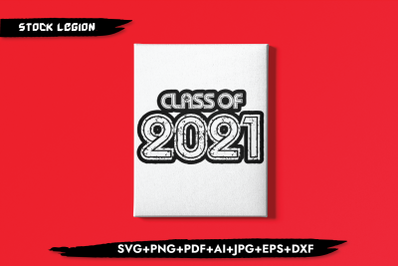 Class Of 2021 SVG