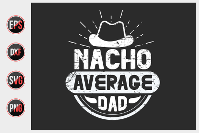 nacho average dad