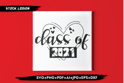 Class Of 2021 Big Heart SVG