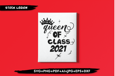 Queen Of Class 2021 SVG