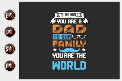 dad typographic quotes label design.