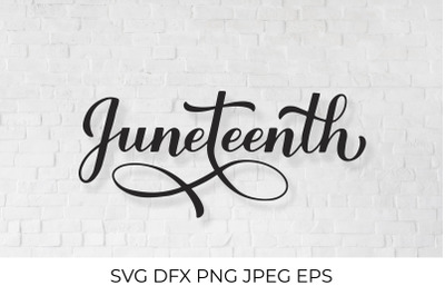 Juneteenth calligraphy lettering. Juneteenth SVG. Freedom Day