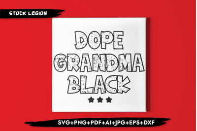 Dope Grandma Black SVG