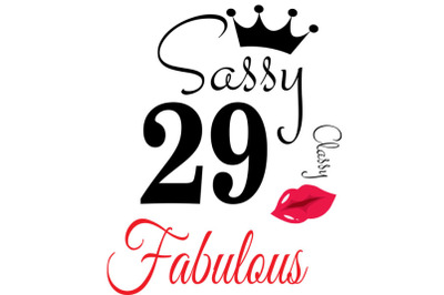 Sassy and classy 29 birthday  Svg, 29 Birthday svg, 29 Birthday clipar