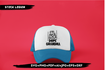 Black Dope Grandma SVG
