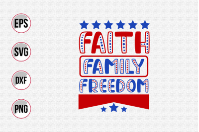 faith family freedom svg.