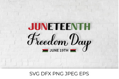 Juneteenth SVG. Freedom Day. Afro American holiday