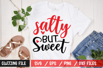 salty but sweet svg