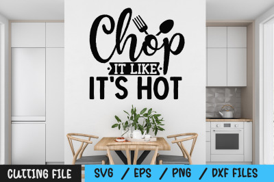 chop it like its hot svg