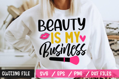 Beauty Is My Business svg