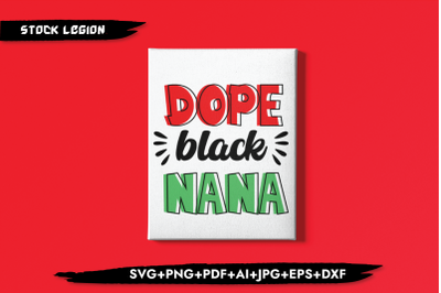 Dope Black Nana Red Green SVG