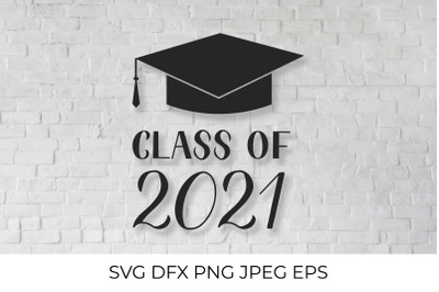 Class of 2021 lettering with graduation hat SVG