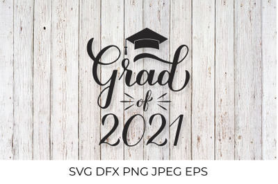 Grad of 2021 lettering with graduation cap SVG, JPEG, PNG, vector