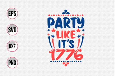 Party like it&amp;&23;039;s 1776 svg.