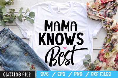 mama knows best svg