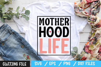 motherhood life svg