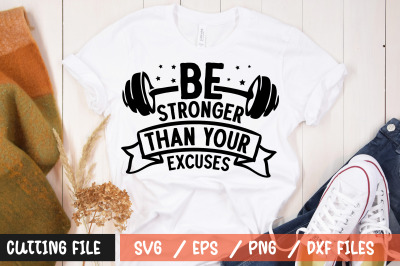 Be stronger than your excuses svg