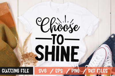 Choose to shine svg