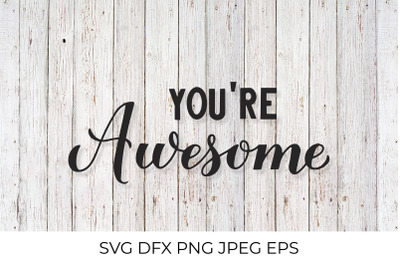 You are Awesome calligraphy hand lettering