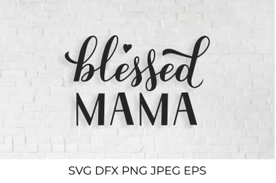 Blessed mama calligraphy hand lettering
