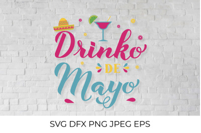 Drinko De Mayo. Mexican holiday Cinco De Mayo