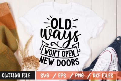 Old ways wont open new doors svg