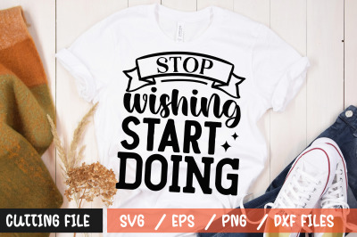 Stop wishing start doing svg