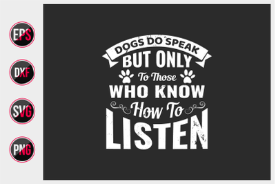 Dog quotes design vector graphic.