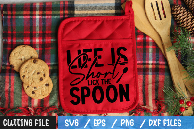 life is short lick the spoon svg