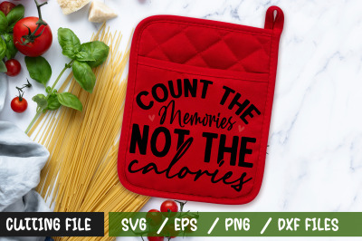 count the memories not the calories svg