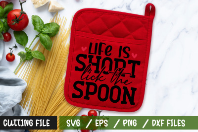 life is short lick the spoon svg