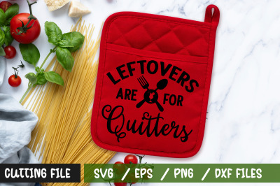 Leftovers are for quitters  svg