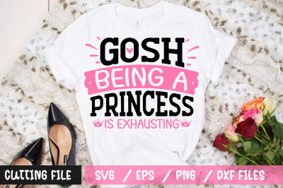 gosh being a princess is exhausting svg