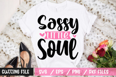 Sassy Little Soul svg