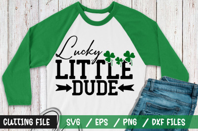 Lucky little dude svg