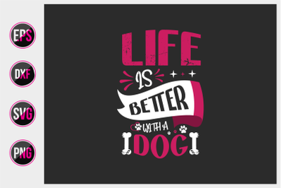 Life is better with a dog