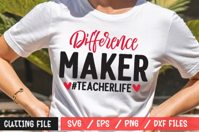 Difference Maker &23;TeacherLife 2 svg