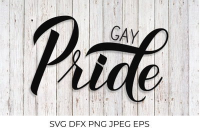 Gay Pride lettering. LGBT community slogan.