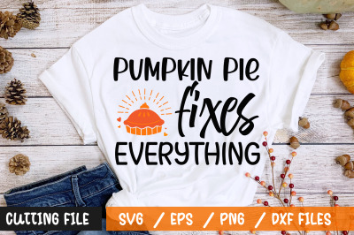 Pumpkin pie fixes everything svg