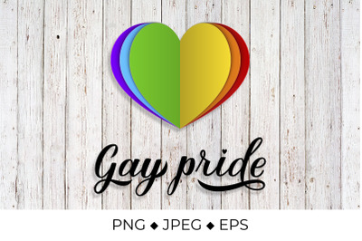 Gay Pride calligraphy hand lettering with rainbow paper cut heart