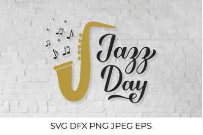 Jazz Day calligraphy hand lettering with saxophone