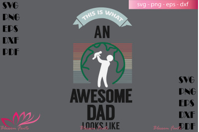 This is an awesome dad looks like svg, dad svg, fathers day svg