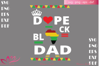 Dope black dad svg, black month svg, black dad svg, dad shirt