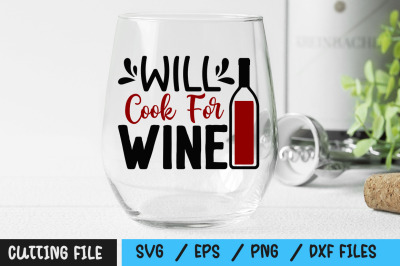 Will Cook For Wine svg