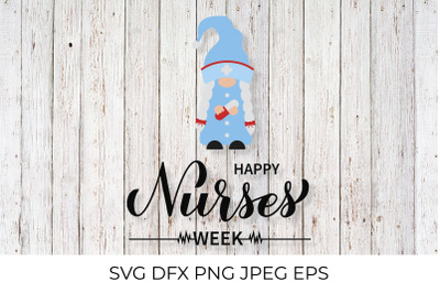 Happy Nurses week. Nurse Gnome.
