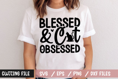 Blessed &amp;amp; cat obsessed svg